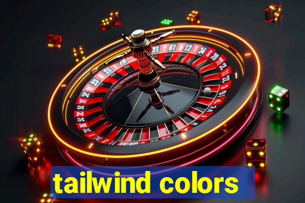 tailwind colors